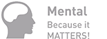 Mental, Because it Matters